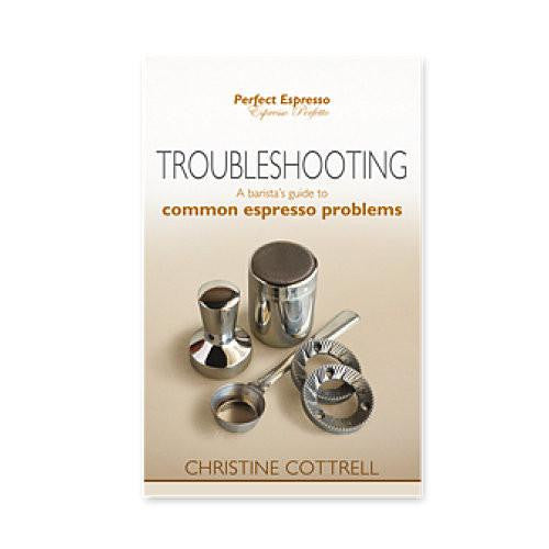 Barista's Guide Troubleshooting, Book, Espresso - Barista Warehouse