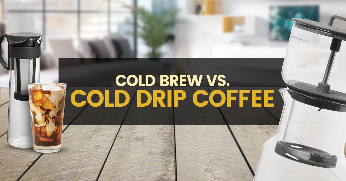cold brew versus cold drip coffee